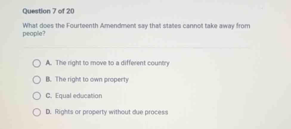 question 7 of 20 what does the fourteenth amendment say that states can…