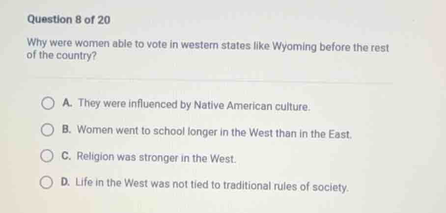 question 8 of 20 why were women able to vote in western states like wyo…