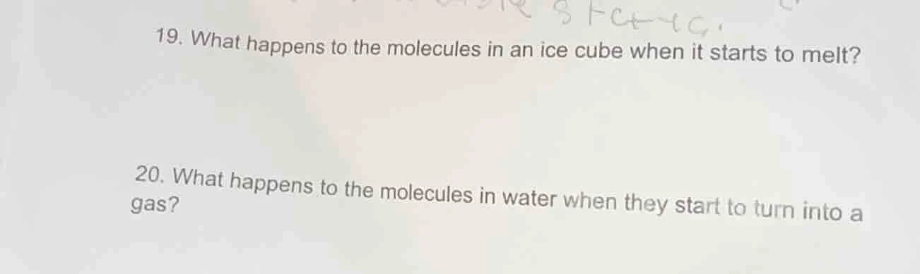 19. what happens to the molecules in an ice cube when it starts to melt…