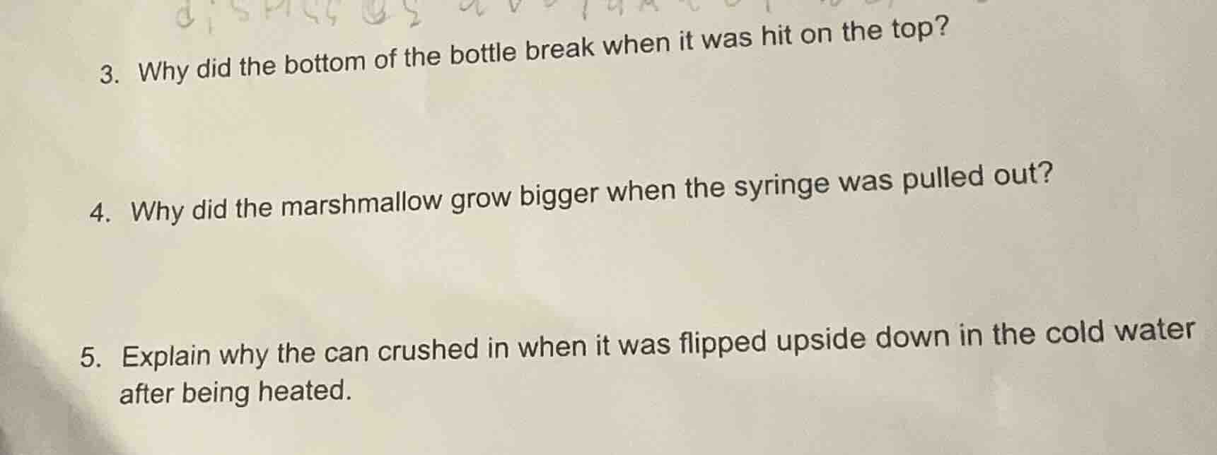 3. why did the bottom of the bottle break when it was hit on the top? 4…