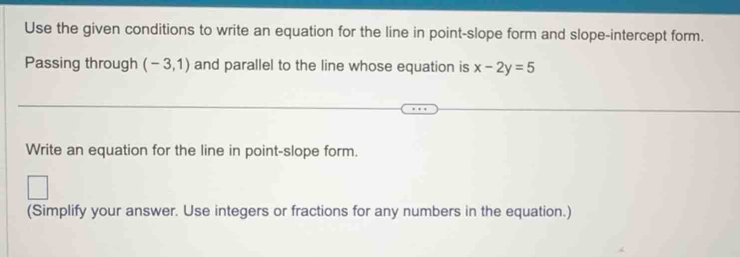 use the given conditions to write an equation for the line in point - s…