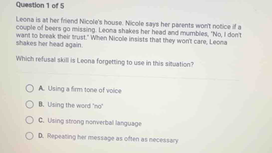 question 1 of 5 leona is at her friend nicoles house. nicole says her p…