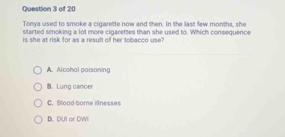 question 3 of 20 tonya used to smoke a cigarette now and then. in the l…