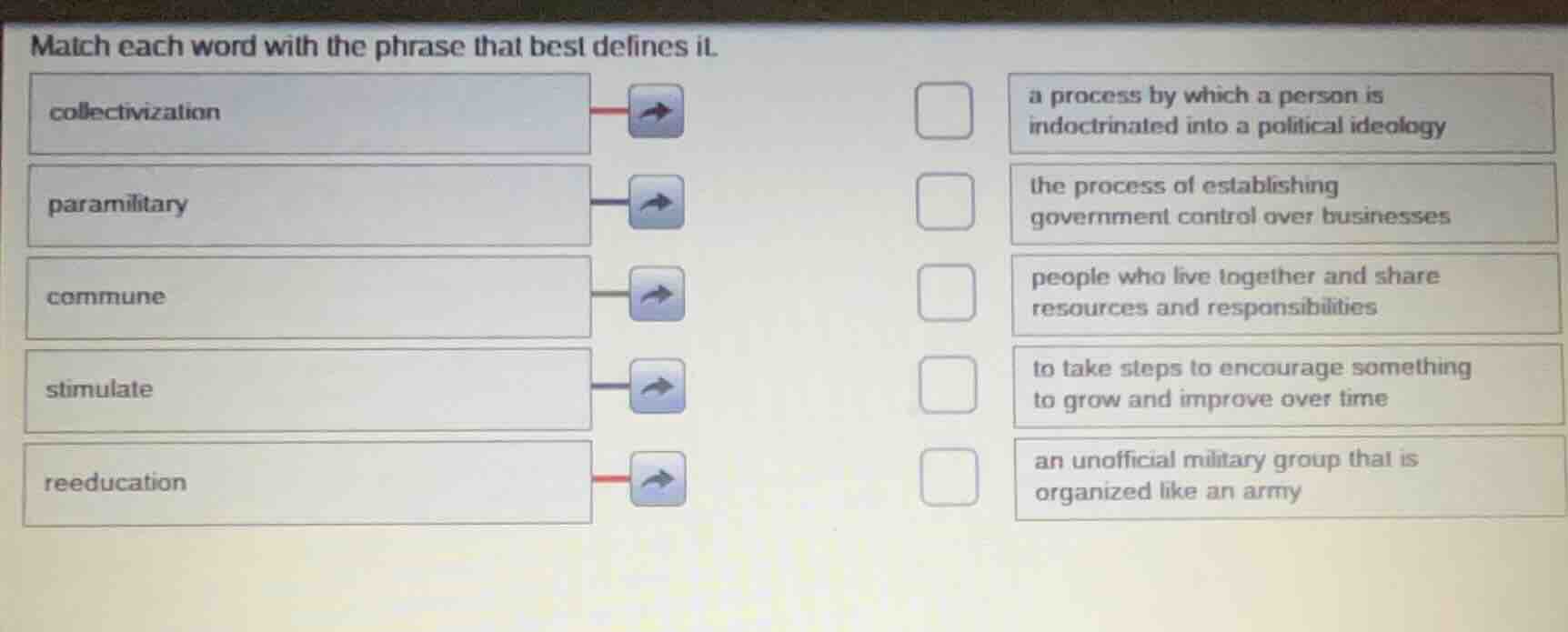 match each word with the phrase that best defines it. collectivization …