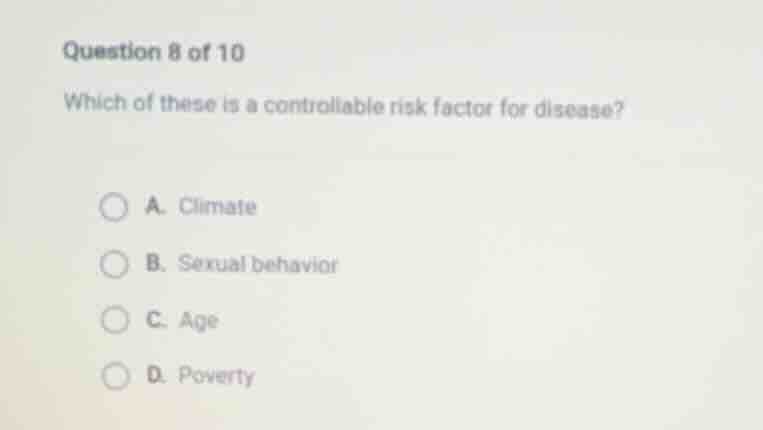 question 8 of 10 which of these is a controllable risk factor for disea…