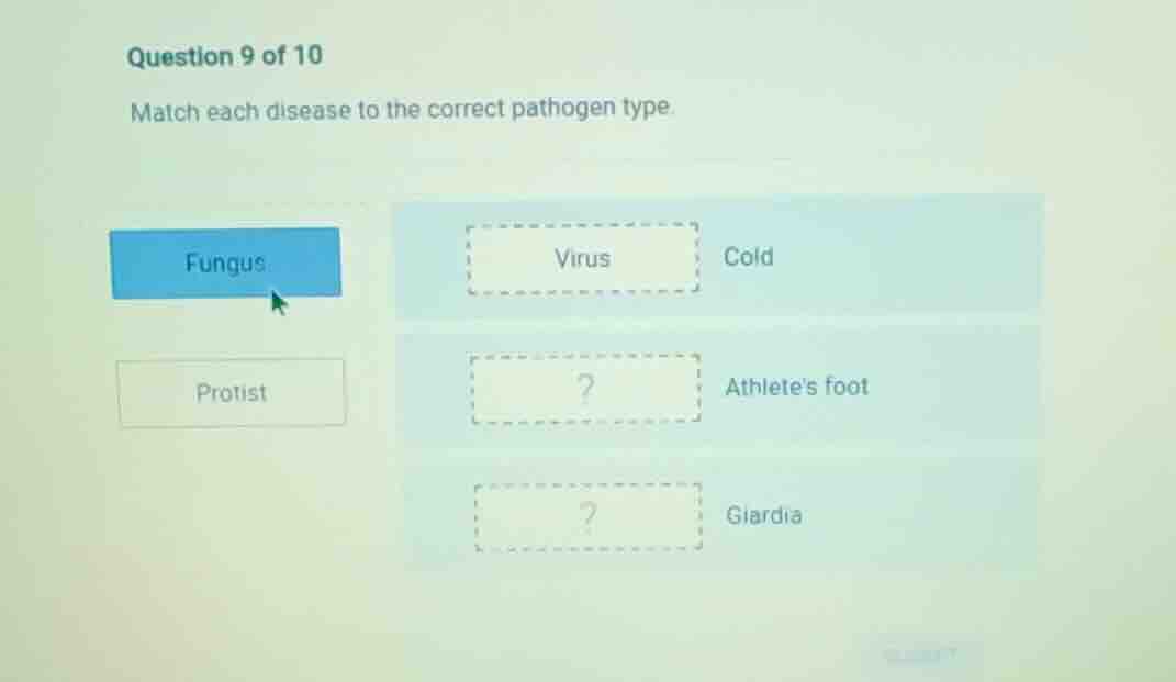 question 9 of 10 match each disease to the correct pathogen type. fungu…