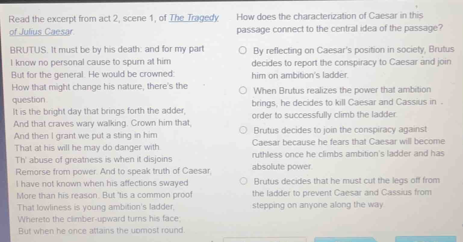 read the excerpt from act 2, scene 1, of the tragedy of julius caesar. …