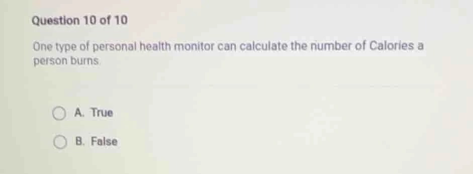 question 10 of 10 one type of personal health monitor can calculate the…