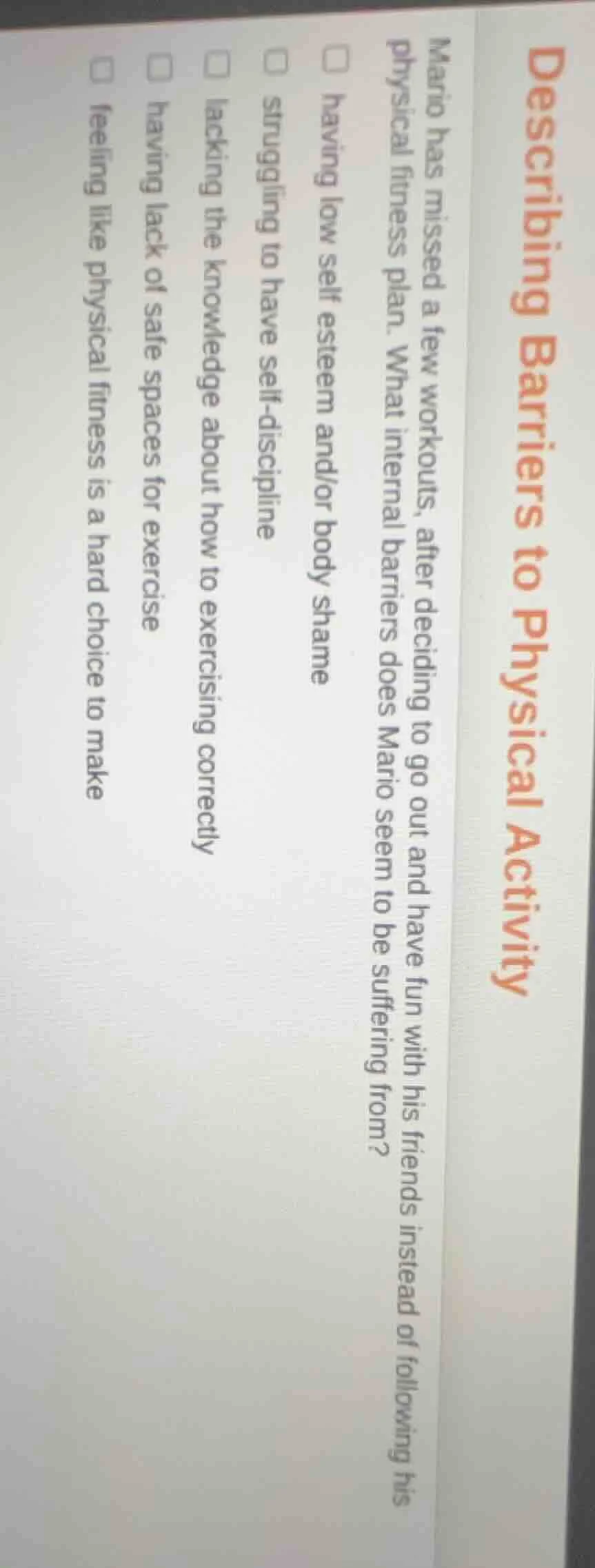 describing barriers to physical activity mario has missed a few workout…