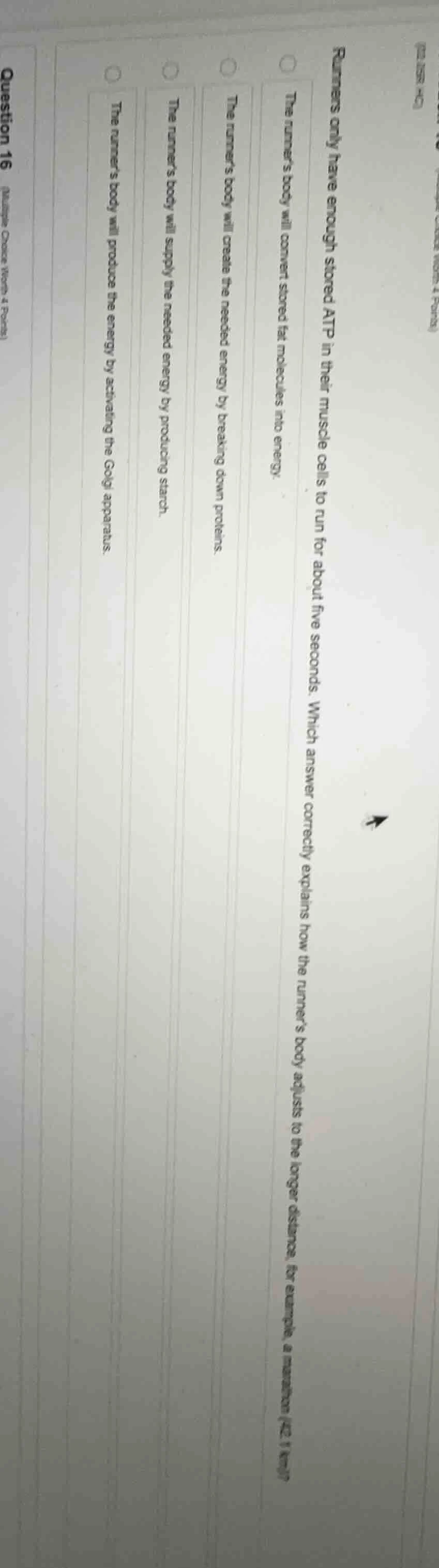 runners only have enough stored atp in their muscle cells to run for ab…