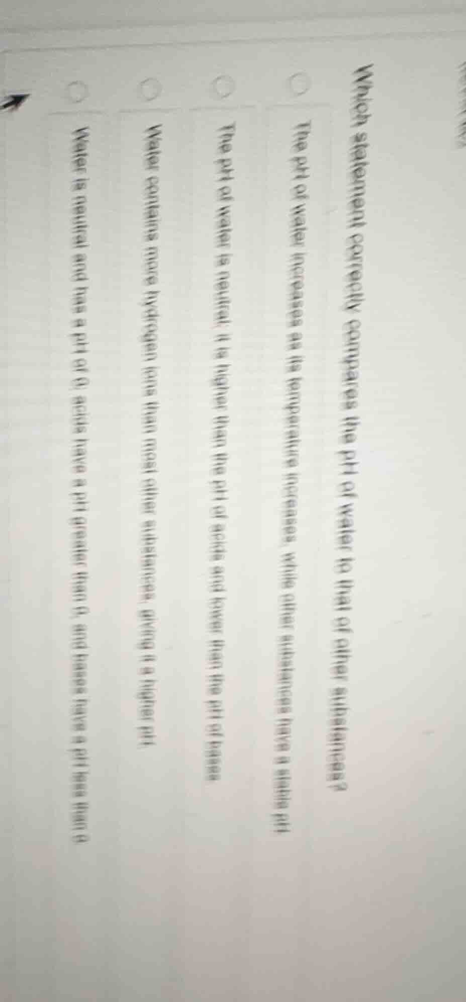 which statement correctly compares the ph of water to that of other sub…