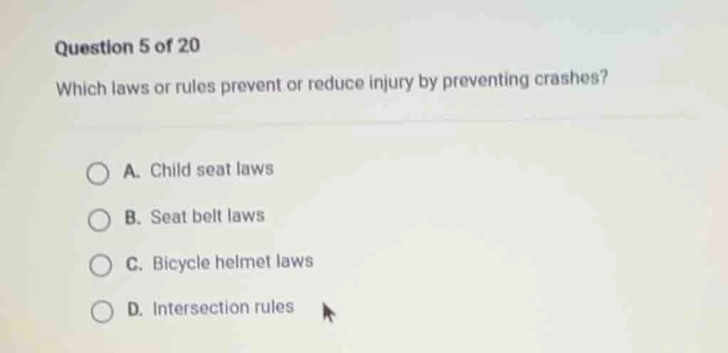 question 5 of 20 which laws or rules prevent or reduce injury by preven…
