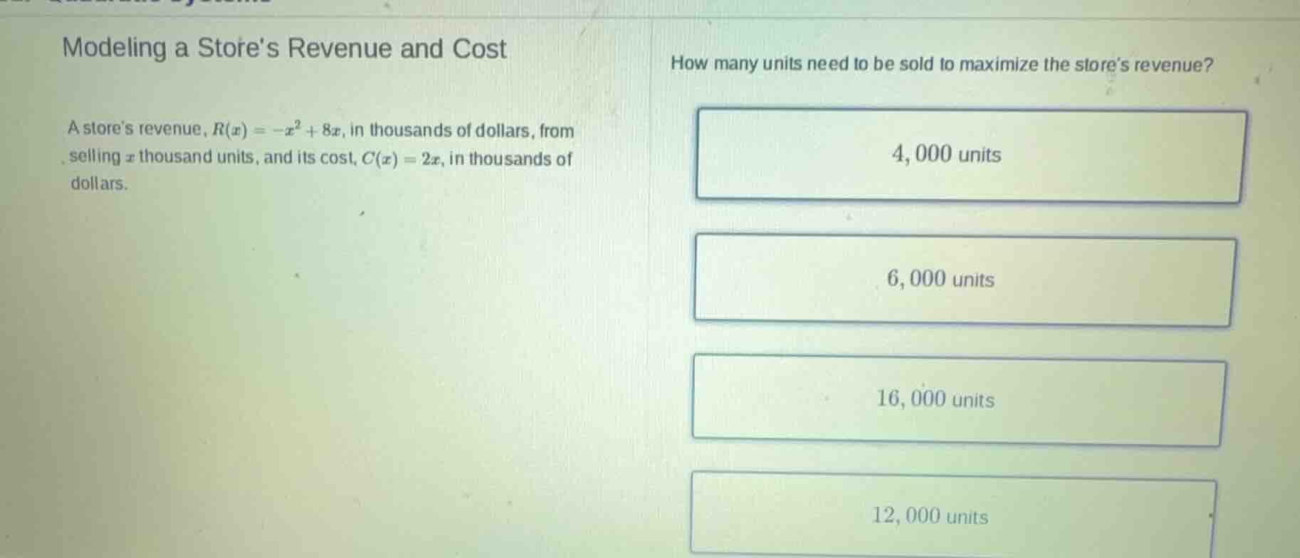 modeling a stores revenue and cost a stores revenue, $r(x) = -x^2 + 8x$…
