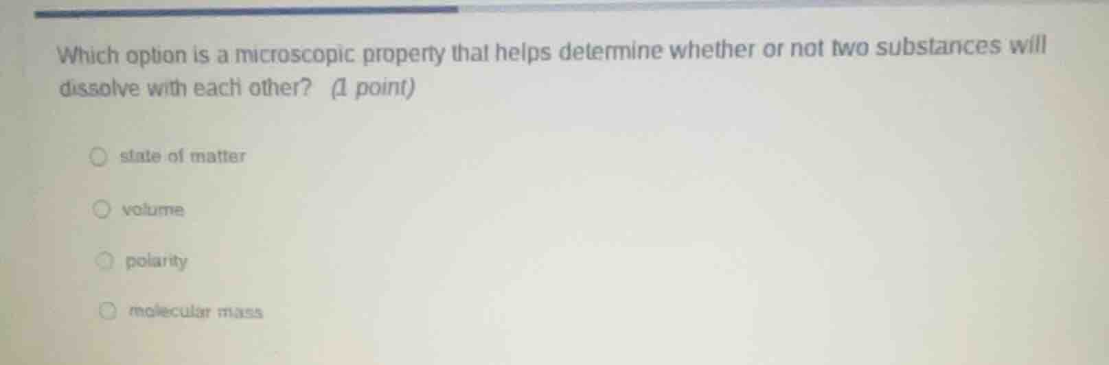 which option is a microscopic property that helps determine whether or …