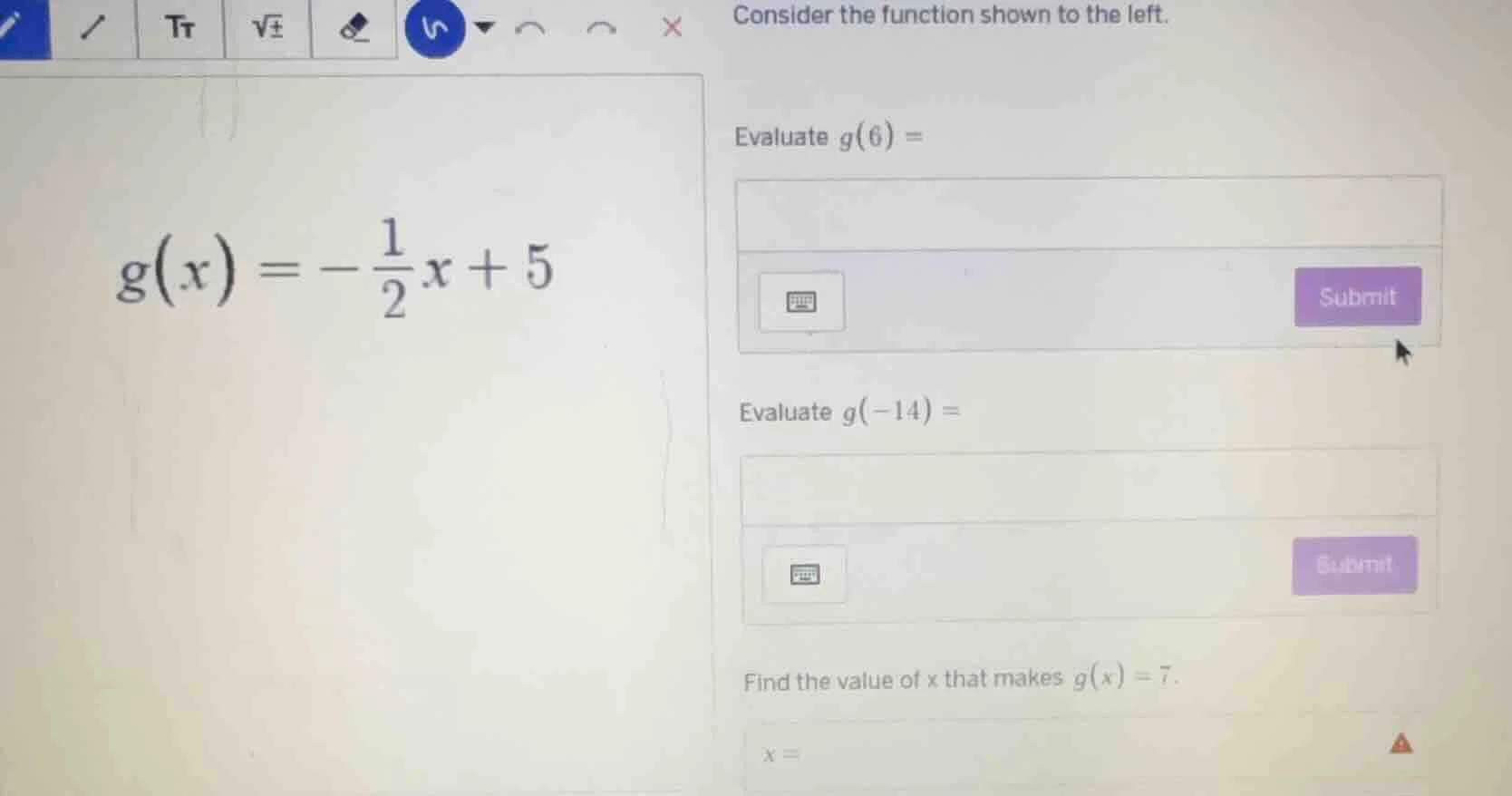 consider the function shown to the left. $g(x) = -\frac{1}{2}x + 5$ eva…