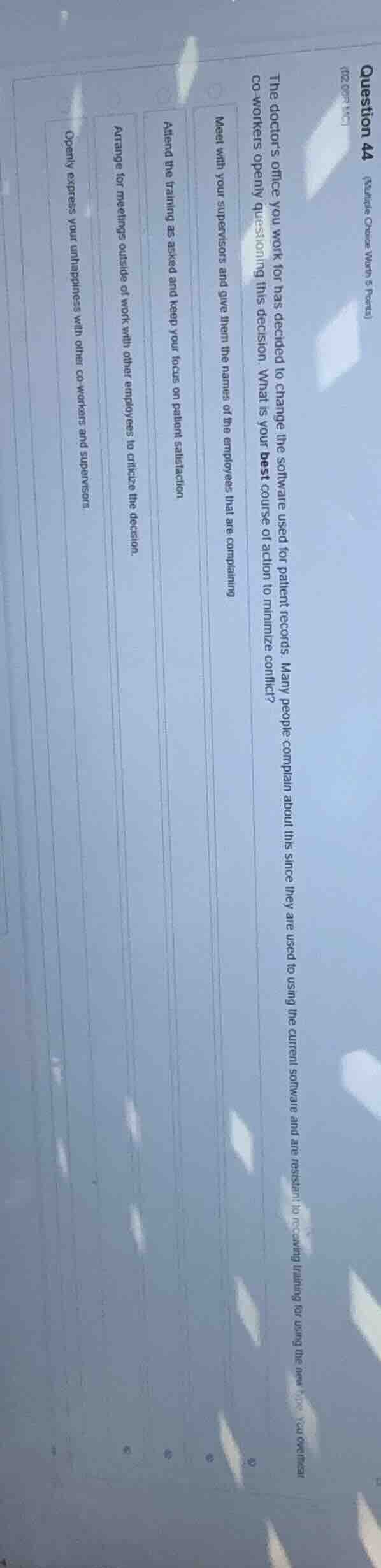 question 44 (multiple choice, worth 5 points) the doctors office you wo…