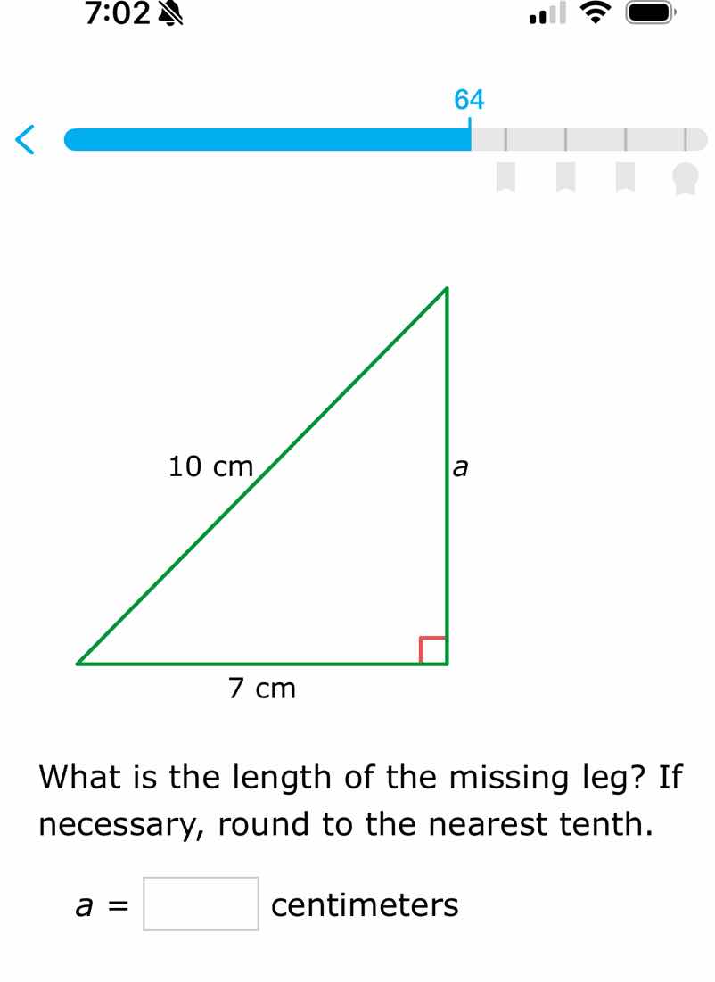 10 cm, 7 cm, a. what is the length of the missing leg? if necessary, ro…
