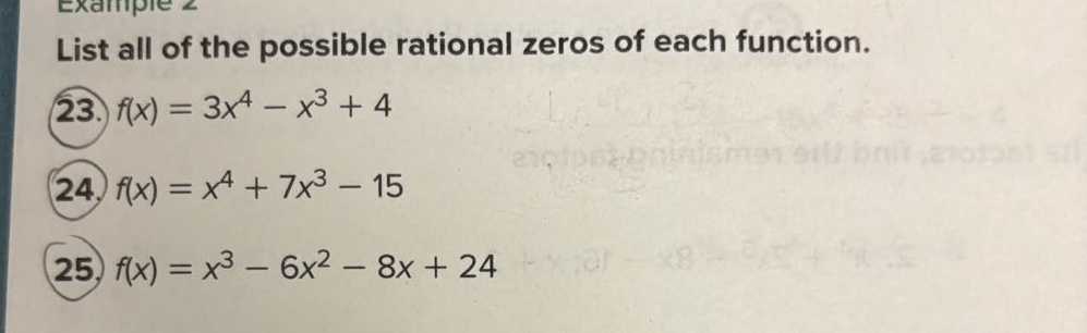 list all of the possible rational zeros of each function. 23. $f(x) = 3…