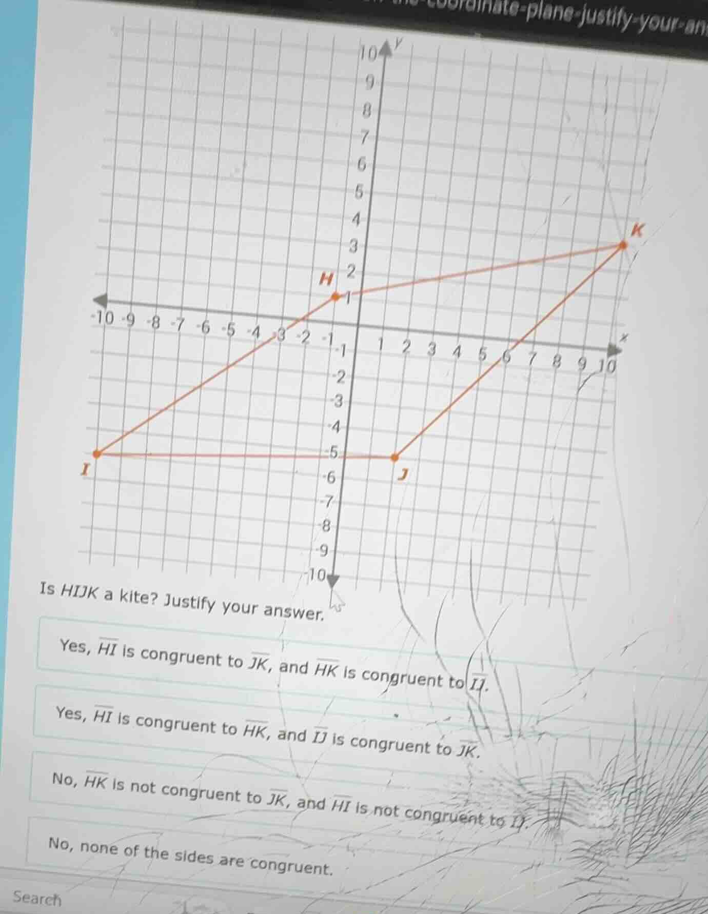 is hijk a kite? justify your answer. yes, $overline{hi}$ is congruent t…