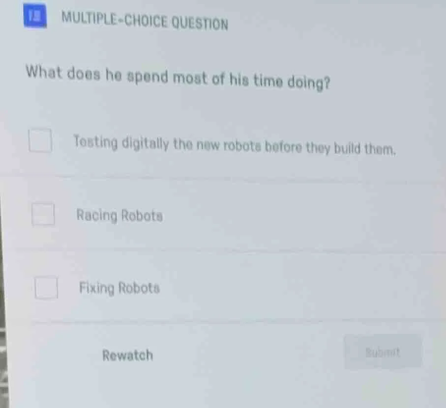 multiple-choice question what does he spend most of his time doing? tes…