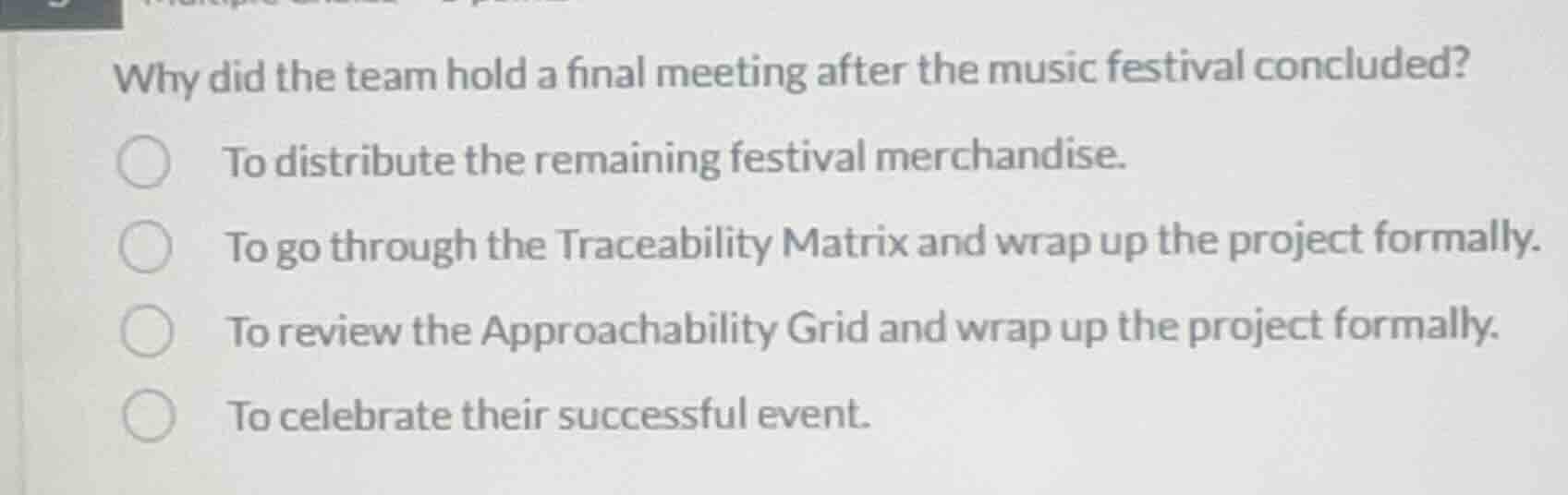 why did the team hold a final meeting after the music festival conclude…