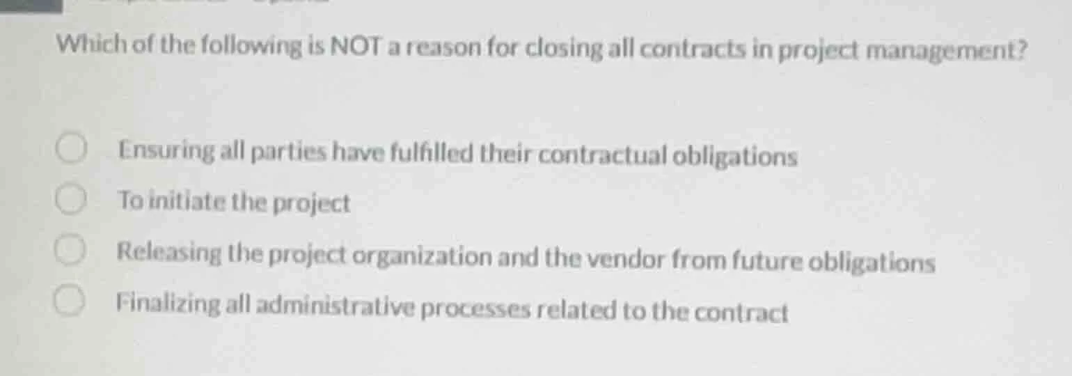 which of the following is not a reason for closing all contracts in pro…