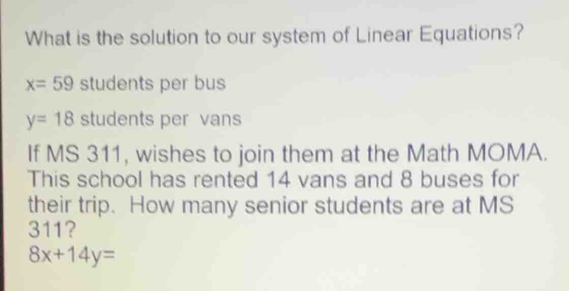 what is the solution to our system of linear equations? x= 59 students …