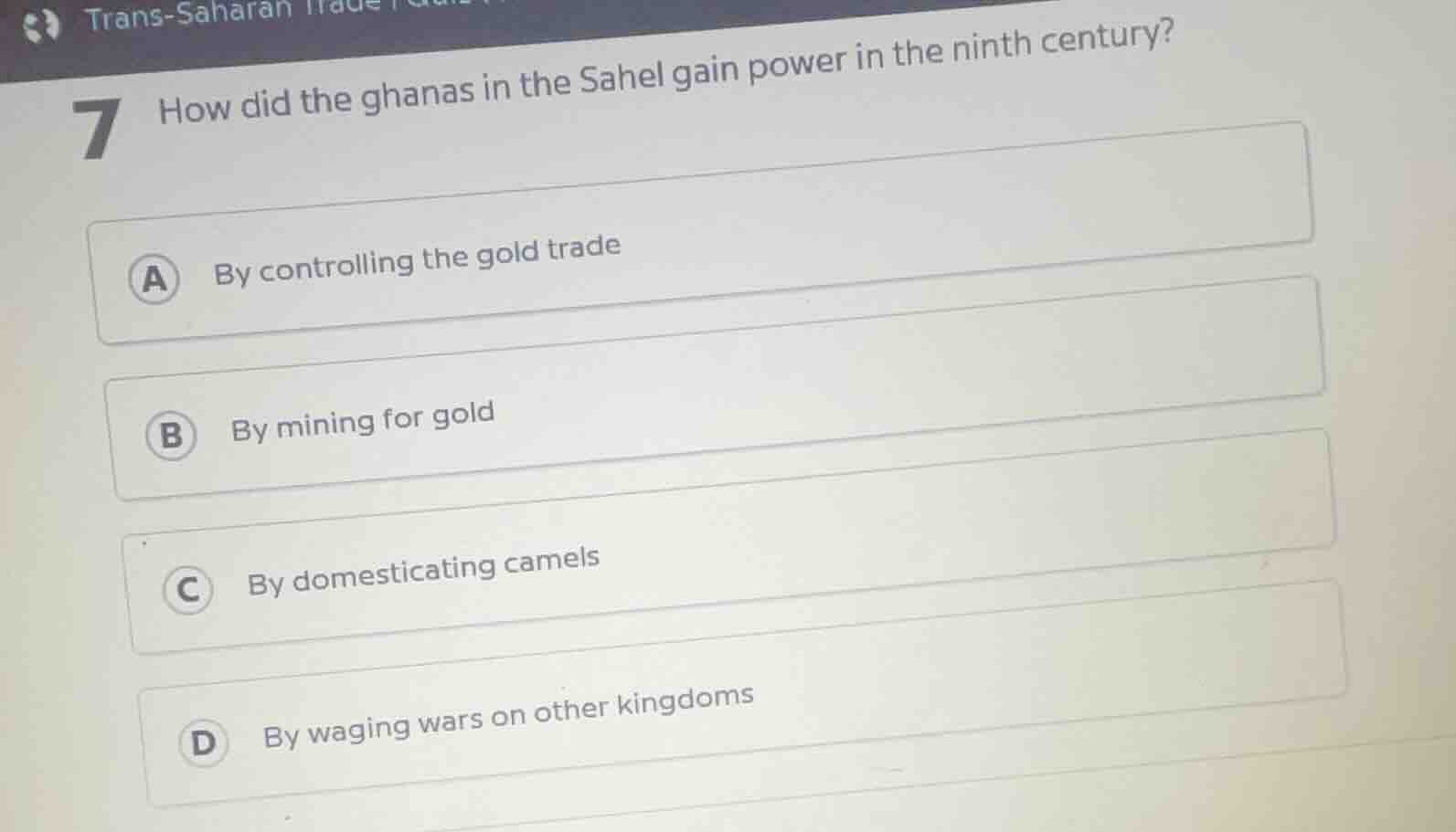 7 how did the ghanas in the sahel gain power in the ninth century? a by…