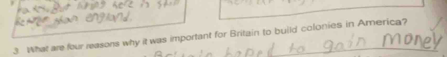 3 what are four reasons why it was important for britain to build colon…