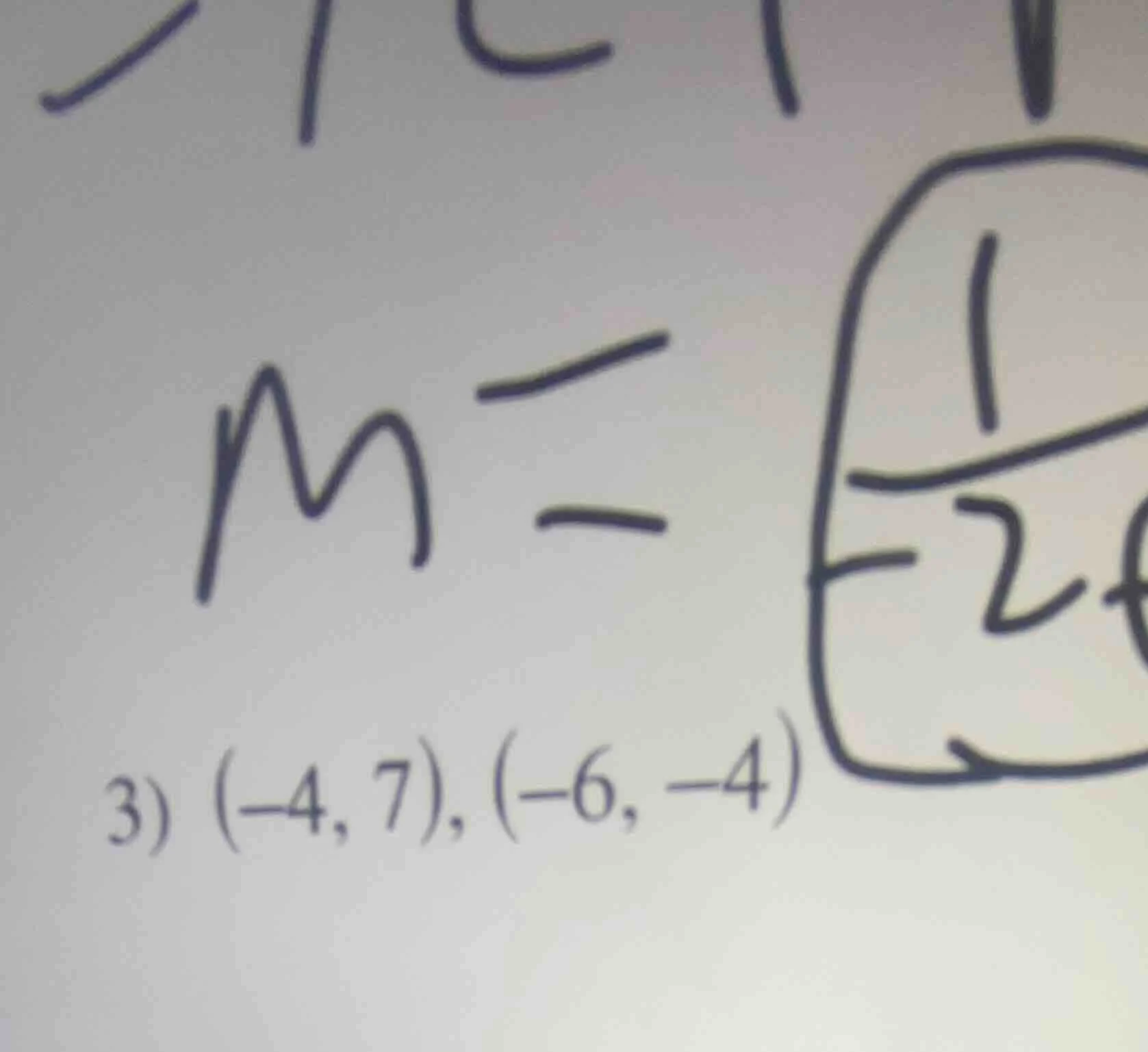 3) (-4, 7), (-6, -4)
