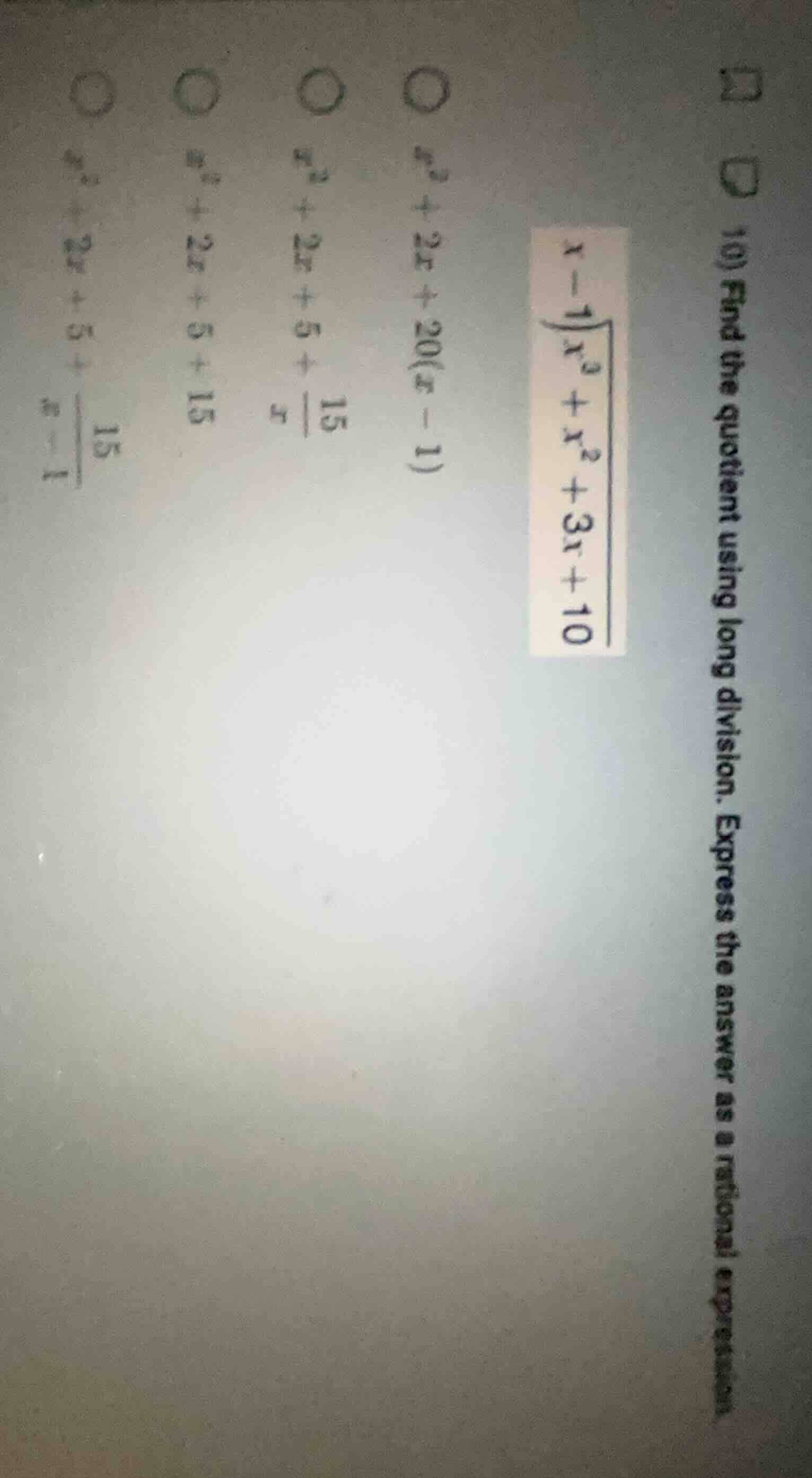 10) find the quotient using long division. express the answer as a rati…