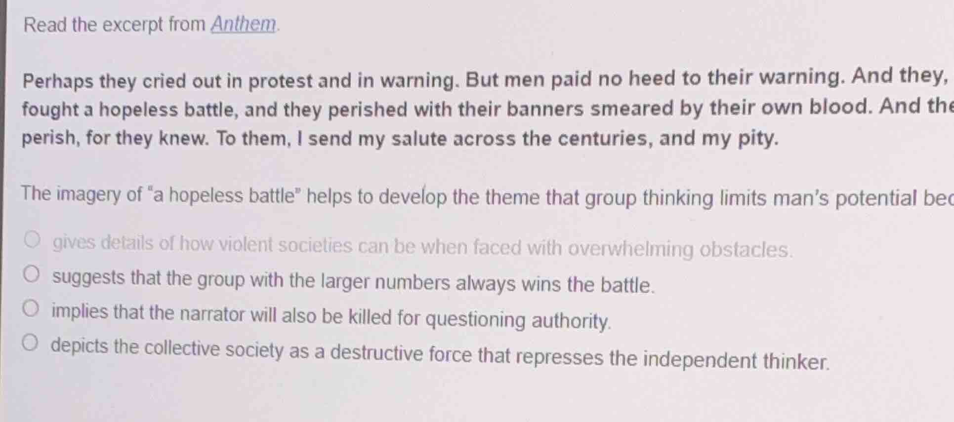 read the excerpt from anthem. perhaps they cried out in protest and in …