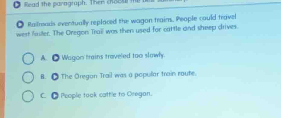 read the paragraph. then choose the best summary railroads eventually r…