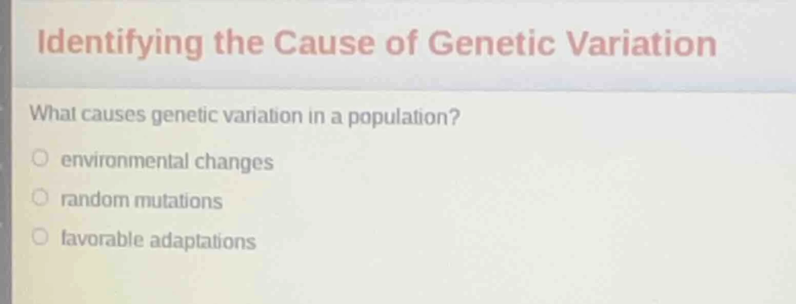 identifying the cause of genetic variation what causes genetic variatio…