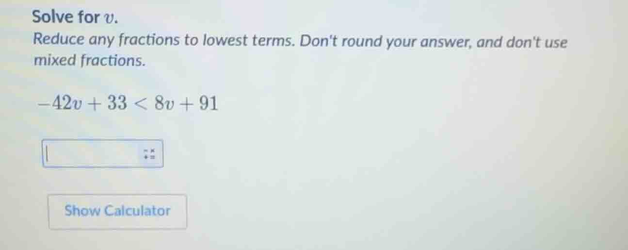 solve for v. reduce any fractions to lowest terms. dont round your answ…