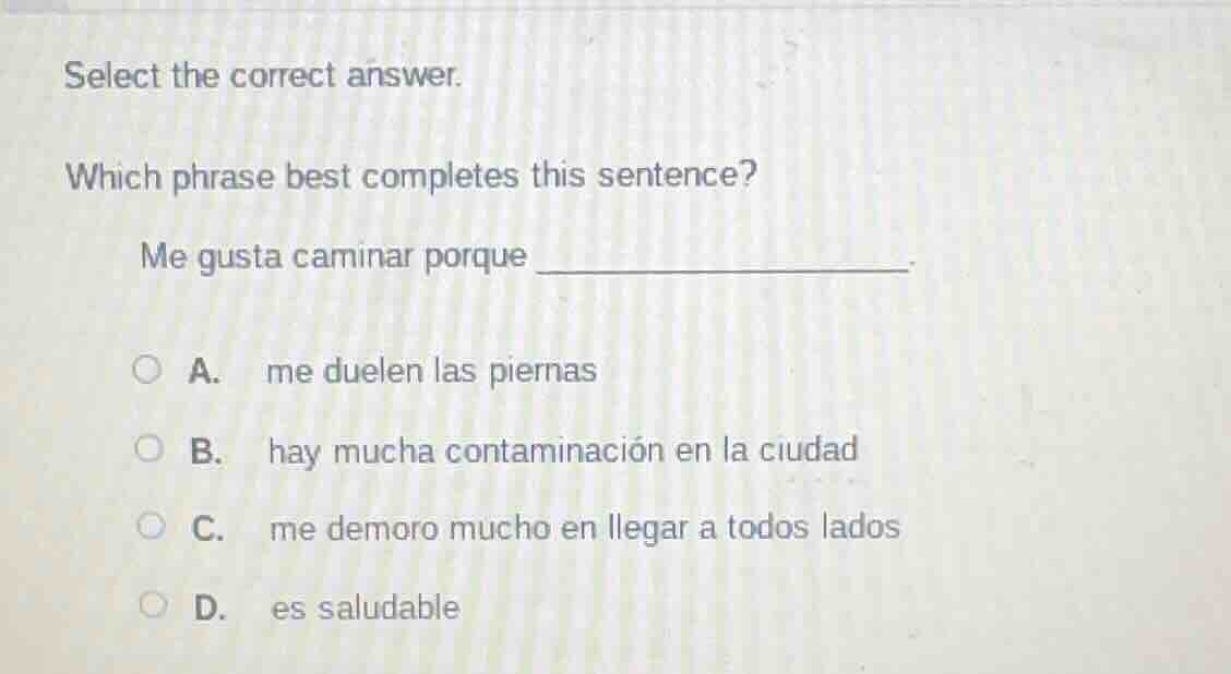 select the correct answer. which phrase best completes this sentence? m…