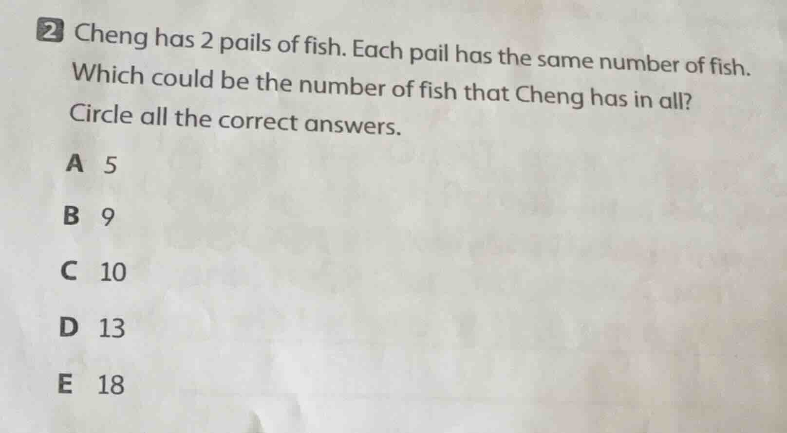 2 cheng has 2 pails of fish. each pail has the same number of fish. whi…