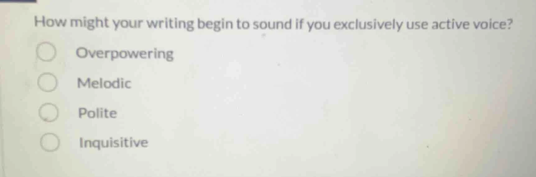 how might your writing begin to sound if you exclusively use active voi…