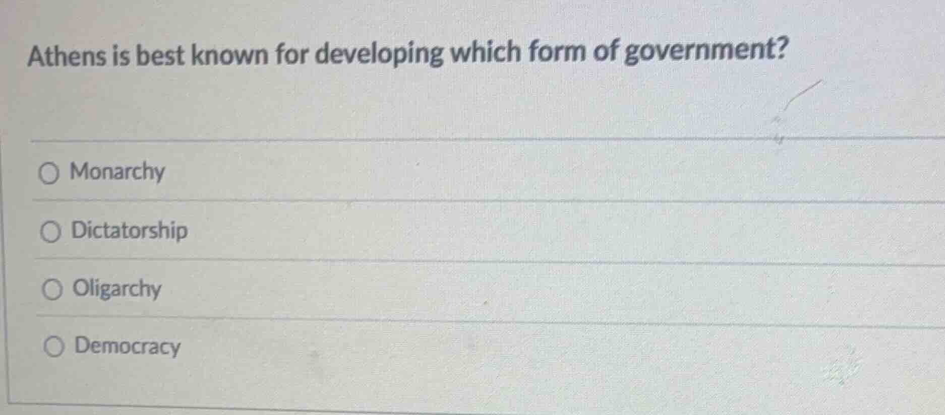 athens is best known for developing which form of government? ○ monarch…