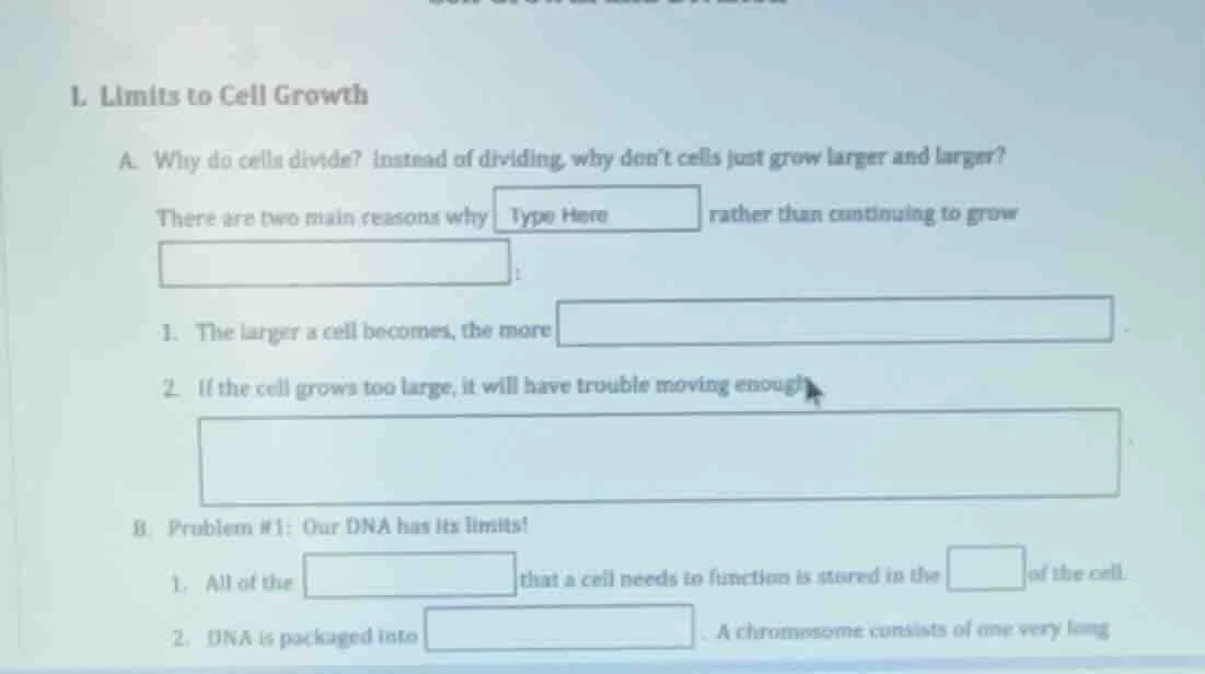 i. limits to cell growth a. why do cells divide? instead of dividing, w…