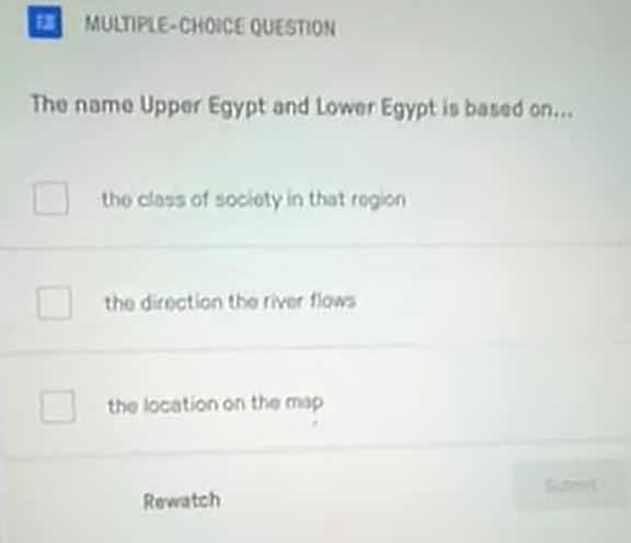 multiple-choice question the name upper egypt and lower egypt is based …