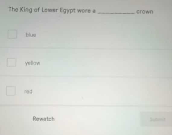 the king of lower egypt wore a ______ crown blue yellow red rewatch sub…