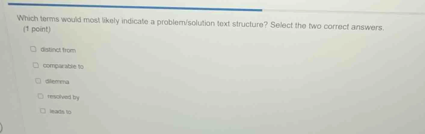which terms would most likely indicate a problem/solution text structur…