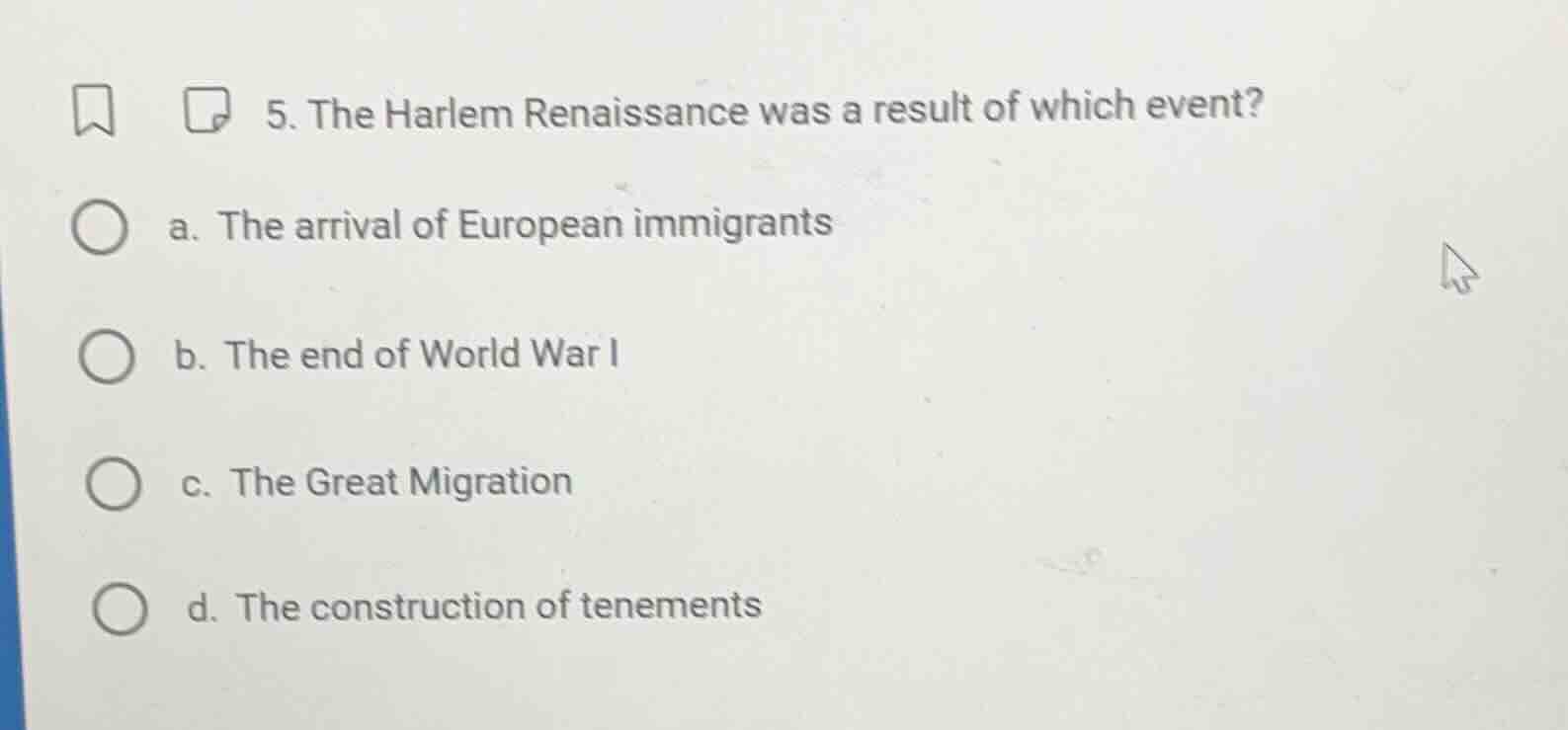 5. the harlem renaissance was a result of which event? a. the arrival o…