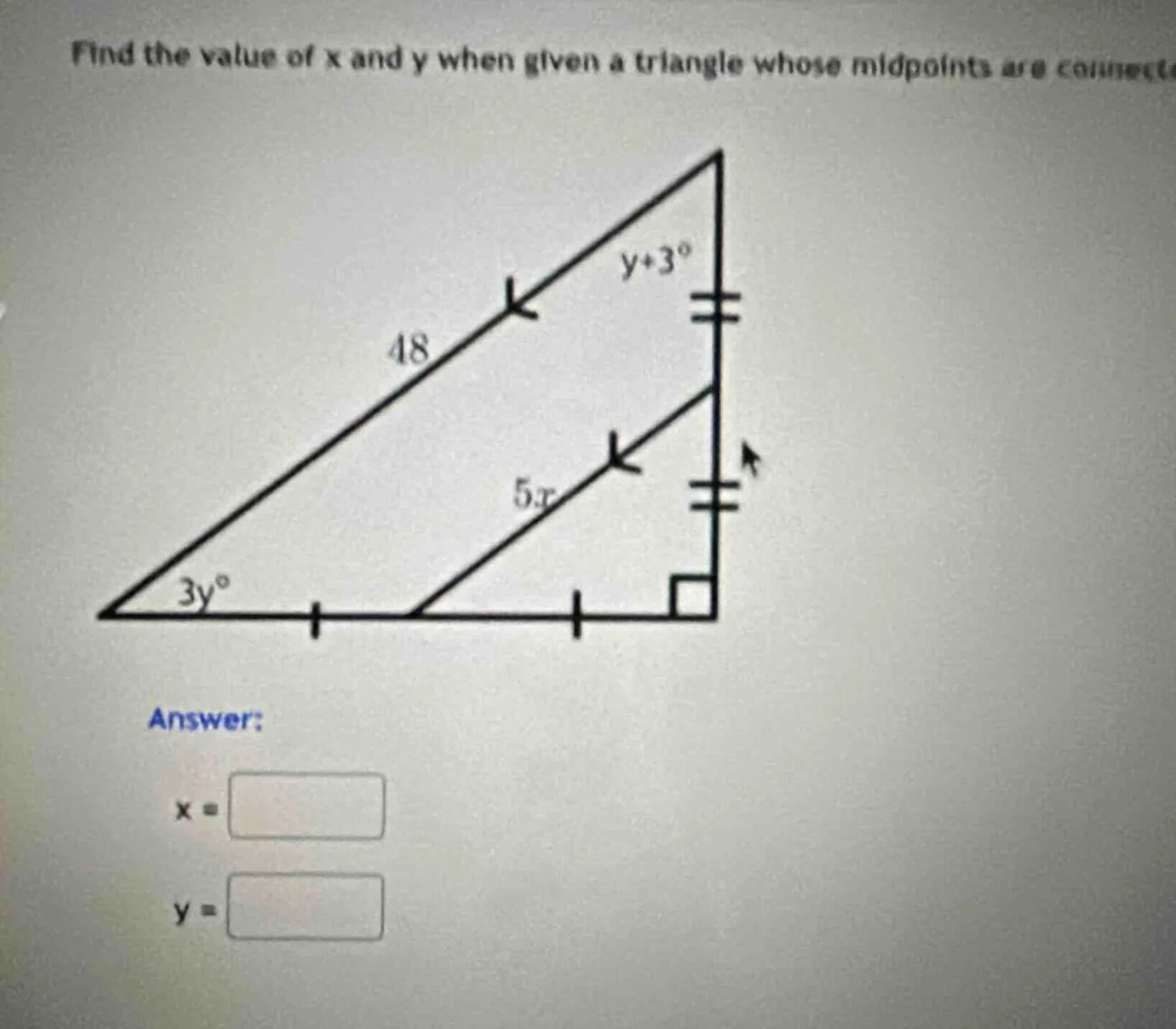 find the value of x and y when given a triangle whose midpoints are con…