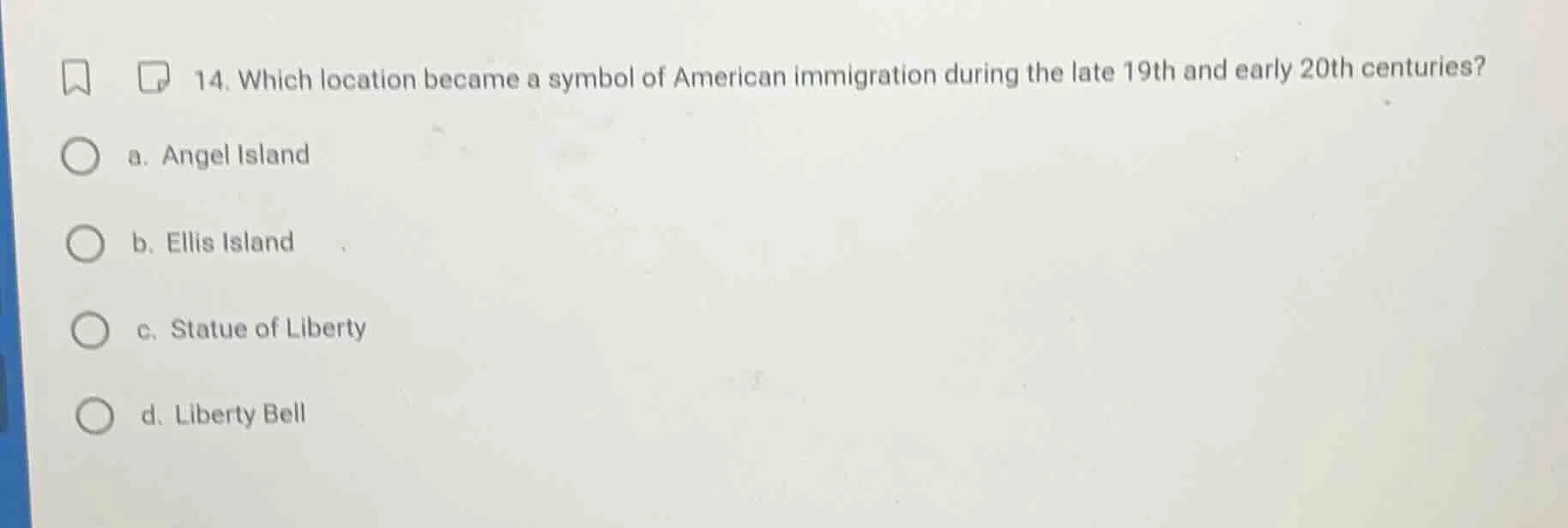 14. which location became a symbol of american immigration during the l…