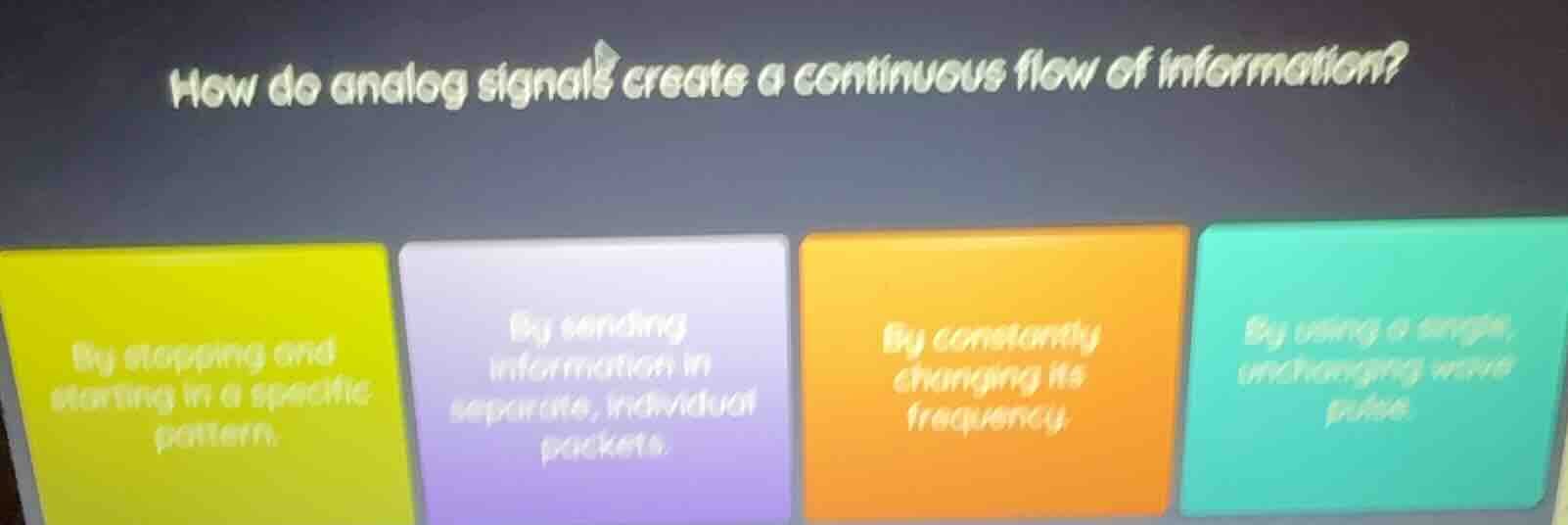 how do analog signals create a continuous flow of information? by stopp…