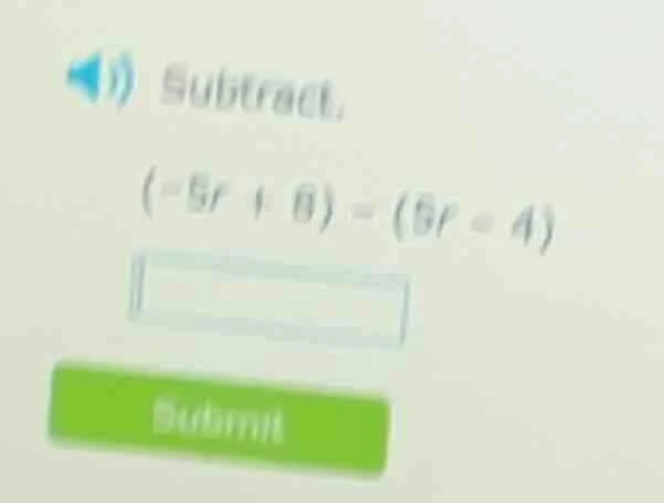 subtract. (-5r + 8) - (6r - 4)