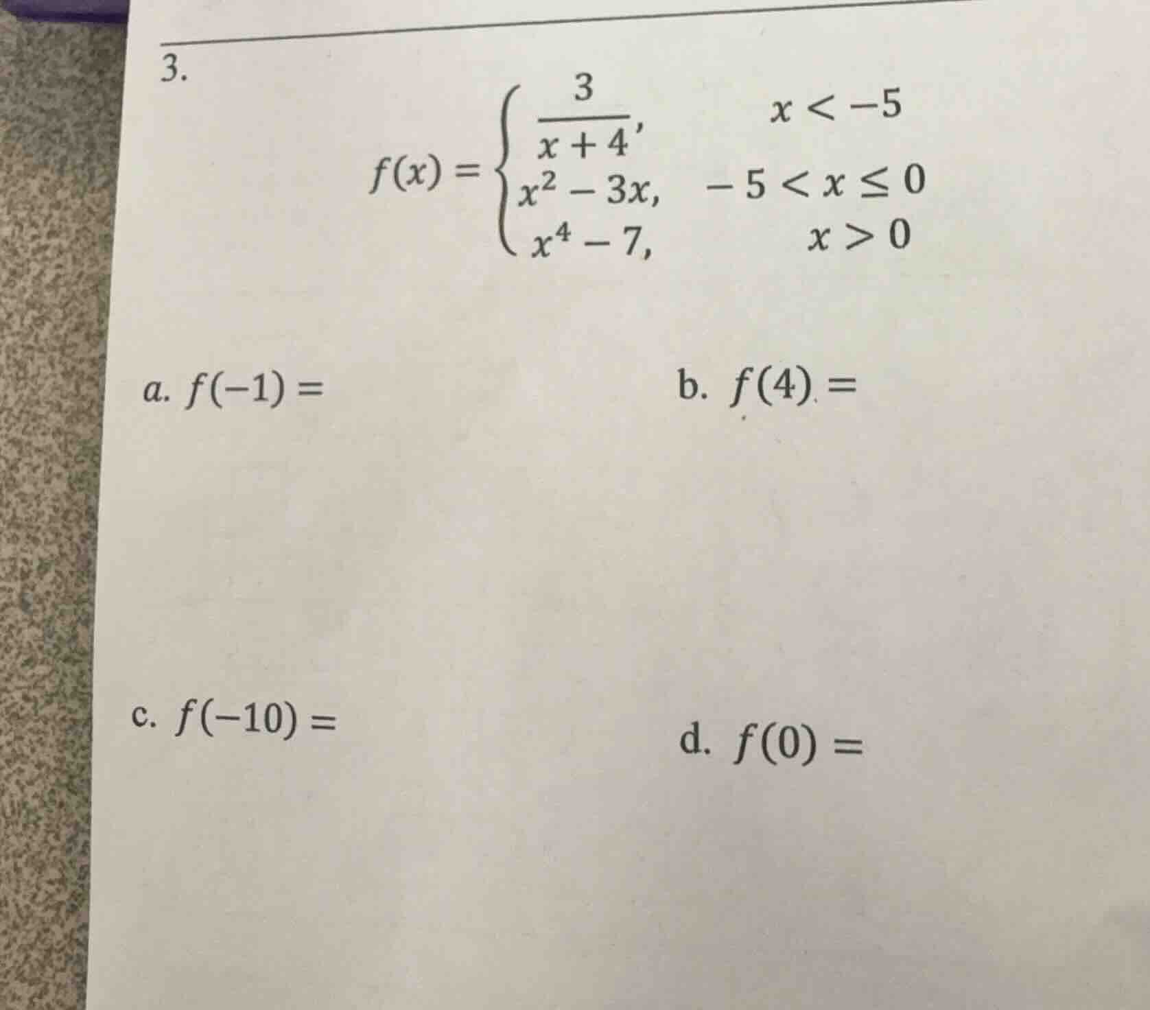3. $f(x)=\\begin{cases}\\ \\dfrac{3}{x + 4},&x < -5\\\\x^2 - 3x,&-5 < x…