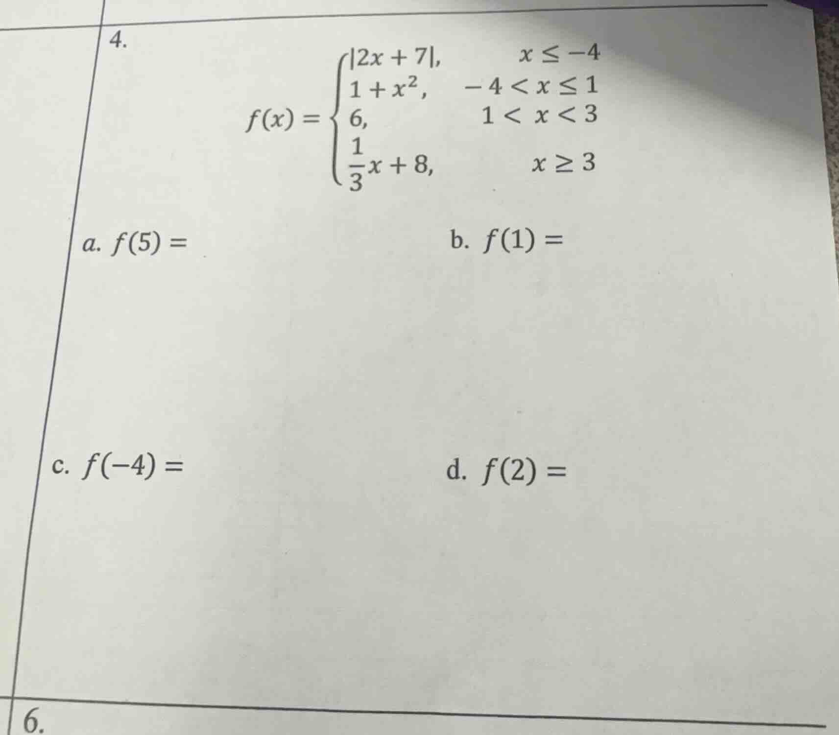 4. $f(x) = \\begin{cases} |2x + 7|, & x \\leq -4 \\\\ 1 + x^2, & -4 < x…